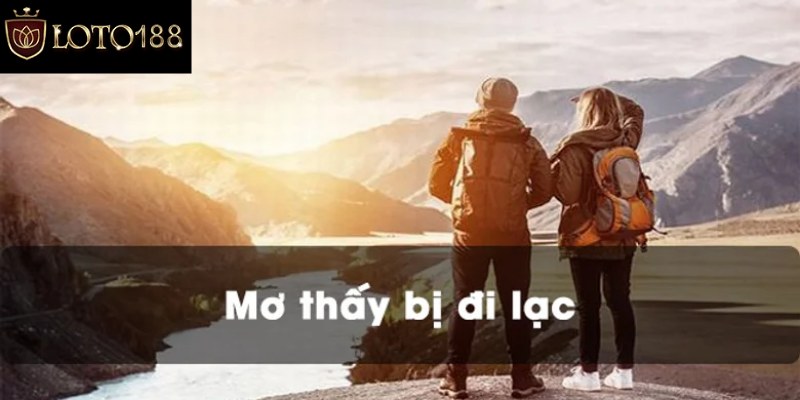 Giới thiệu về mơ thấy đi lạc đường